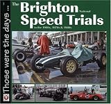 Brighton National Speed Trials: In the 1960's, 1970's and 1980's (Veloce Those Were the Days...)