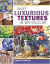 Paint Luxurious Textures In Watercolor