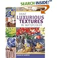 Paint Luxurious Textures in Watercolor