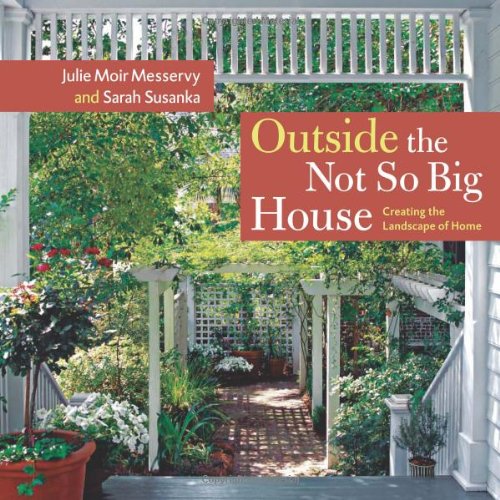 Outside the Not So Big House: Creating the Landscape of Home