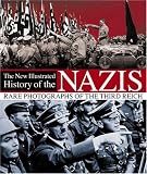 New Illustrated History of the Nazis