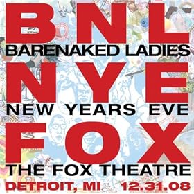 Barenaked Ladies Live New Years Eve at the Fox Theatre 12/31/08