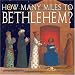 Books : How Many Miles To Bethlehem?