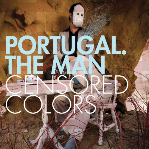Portugal The Man - Censored Colors - Zortam Music