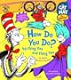 The Cat in the Hat: How Do You Do? by Thing One and Thing Two (Nifty Lift-and-Look)