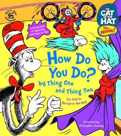 The Cat in the Hat: How Do You Do? by Thing One and Thing Two (Nifty Lift-and-Look)