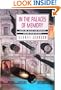 In The Palaces Of Memory: How we Build the Worlds Inside Our Heads