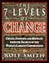 The 7 Levels of Change: The Guide to Innovation in the World's Largest Corporations