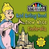Storybook & CD Coloring Book: Red Riding Hood/Snow White/Cinderella