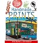 Handmade Prints: An Introduction to Creative Printmaking without a Press