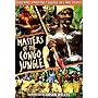Masters of the Congo Jungle