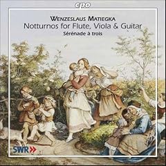Matiegka - Notturno, Op 21; Serenade, Op 26.