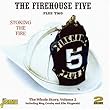 Stoking the Fire: The Whole Story, Vol. 2 Stoking the Fire: The Whole Story, Vol. 2