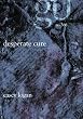 Desperate Cure