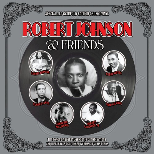 Album Art for Robert Johnson & Friends (2LP Gatefold 180g Vinyl) - Robert Johnson & Friends by Robert Johnson