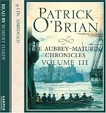 The Aubrey-Maturin Chronicles - Volume Three, The Surgeons Mate / The Ionian Mission / Treasons Harbour