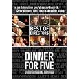 Dinner For Five: "Best of Directors"