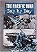 The Pacific War Day by Day