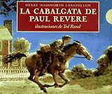 Cabalgata de Paul Revere, La (Spanish Edition)
