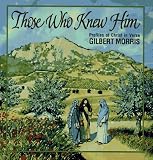 Those Who Knew Him: Profiles of Christ in Verse