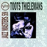 Verve Jazz Masters 59:  Toots Thielemans