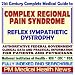 21st Century Complete Medical Guide to Complex Regional Pain Syndrome (CRPS) and Reflex Sympathetic Dystrophy, Authoritative Government Documents, Clinical ... for Patients and Physicians (CD-ROM)