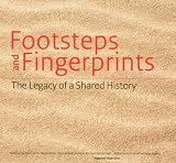 Footsteps and fingerprints : the legacy of a shared history