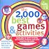 The 2,000 Best Games and Activities, 2E: Using Play to Teach Curiosity, Self-Control, Kindness and Other Essential Life Skills (2,000 Best Games & Activities)
