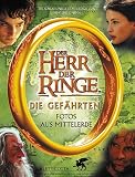 Der Herr der Ringe, Die Gefährten, Fotos aus Mittelerde