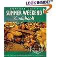 Cottage Life's Summer Weekend Cookbook: Recipes, Tips and Entertaining Ideas (Cottage Life Books)