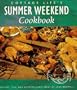 Cottage Life's Summer Weekend Cookbook: Recipes, Tips and Entertaining Ideas (Cottage Life Books)