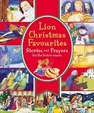 Lion Christmas favourites : stories and prayers for the festive season