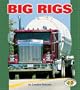 Big Rigs (Pull Ahead Books)
