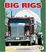 Search : Big Rigs (Pull Ahead Books)