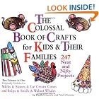 Click here to buy The Colossal Book of Crafts for Kids and Their Families: 247 Neat and Nifty Projects by  Phyllis Fiarotta and Noel Fiarotta.