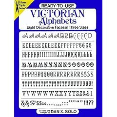 Ready-to-Use Victorian Alphabets: Eight Decorative Faces in Three Sizes (Dover Clip Art)