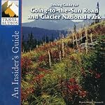 Glacier National Park, Driving Guide for Going-to-the-Sun Road: An Insider’s Guide | Nancy Rommes,Donald Rommes