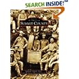 Summit County (Images of America: Colorado) by Sandra F. Mather Ph. D. and Summit Historical Society