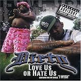 Love Us or Hate Us by Dirty
