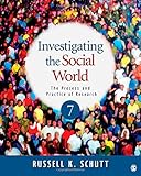 Investigating the Social World: The Process and Practice of Research, 7th Edition