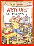 Arthur's Pet Business: An Arthur Adve...