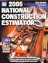 2005 National Construction Estimator