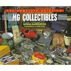 The Complete Guide to Mg Collectibles (MG Collectables) by  Michael Ellman-Brown
