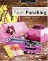 Paper Punching (A Passion for Paper)