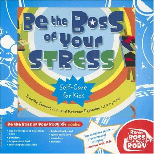 Be the Boss of Your Stress Self Care for Kids