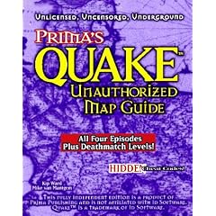 Quake Unauthorized Map Guide (Prima's Secrets of the Games)