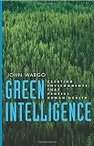 Green Intelligence: Creating Environments That Protect Human Health