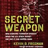 Secret Weapon: How Economic Terrorism Brought Down the U.S. Stock Market and Why It Can Happen Again