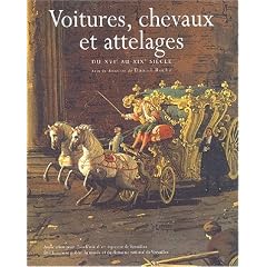 Voitures, chevaux et attelages. : Du XVI�me au XIX�me si�cle