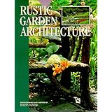 rustic garden architecture